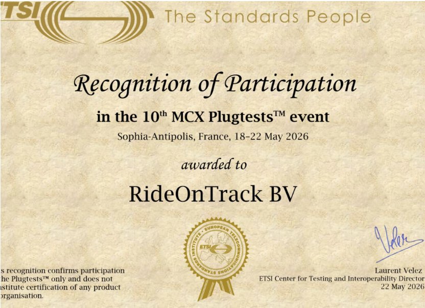 ETSI certificate: 10th MCX Plugtests, awarded to RideOnTrack BV
